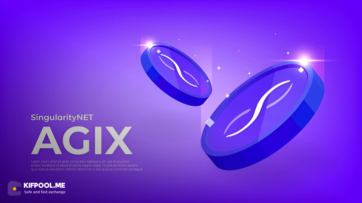 بررسی پروژه سینگولاریتی نت در دنیای AI | نقش کلیدی ارز دیجیتال AGIX در اکوسیستم سینگولاریتی‌نت | صرافی ارز دیجیتال کیف پول من